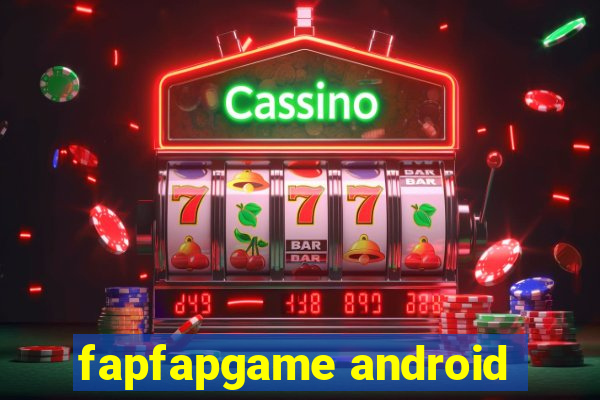 fapfapgame android